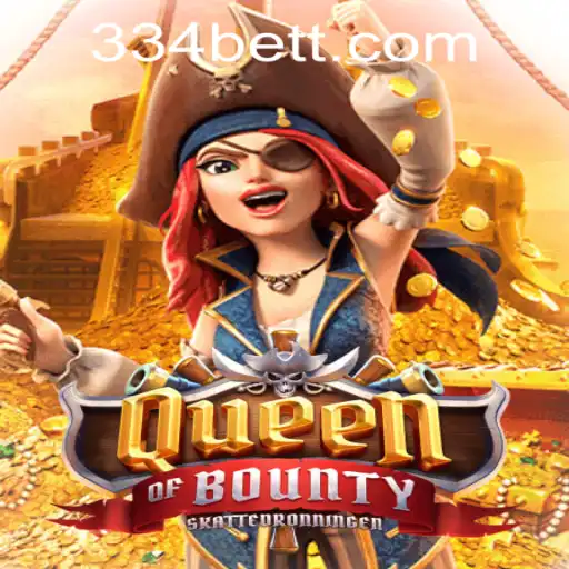 Exploring the Engaging Universe of QueenofBounty and 334bet PH Login
